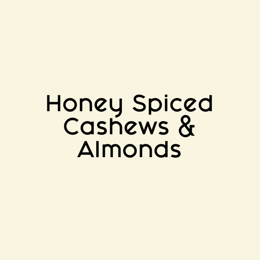 Honey Spiced Cashews & Almonds