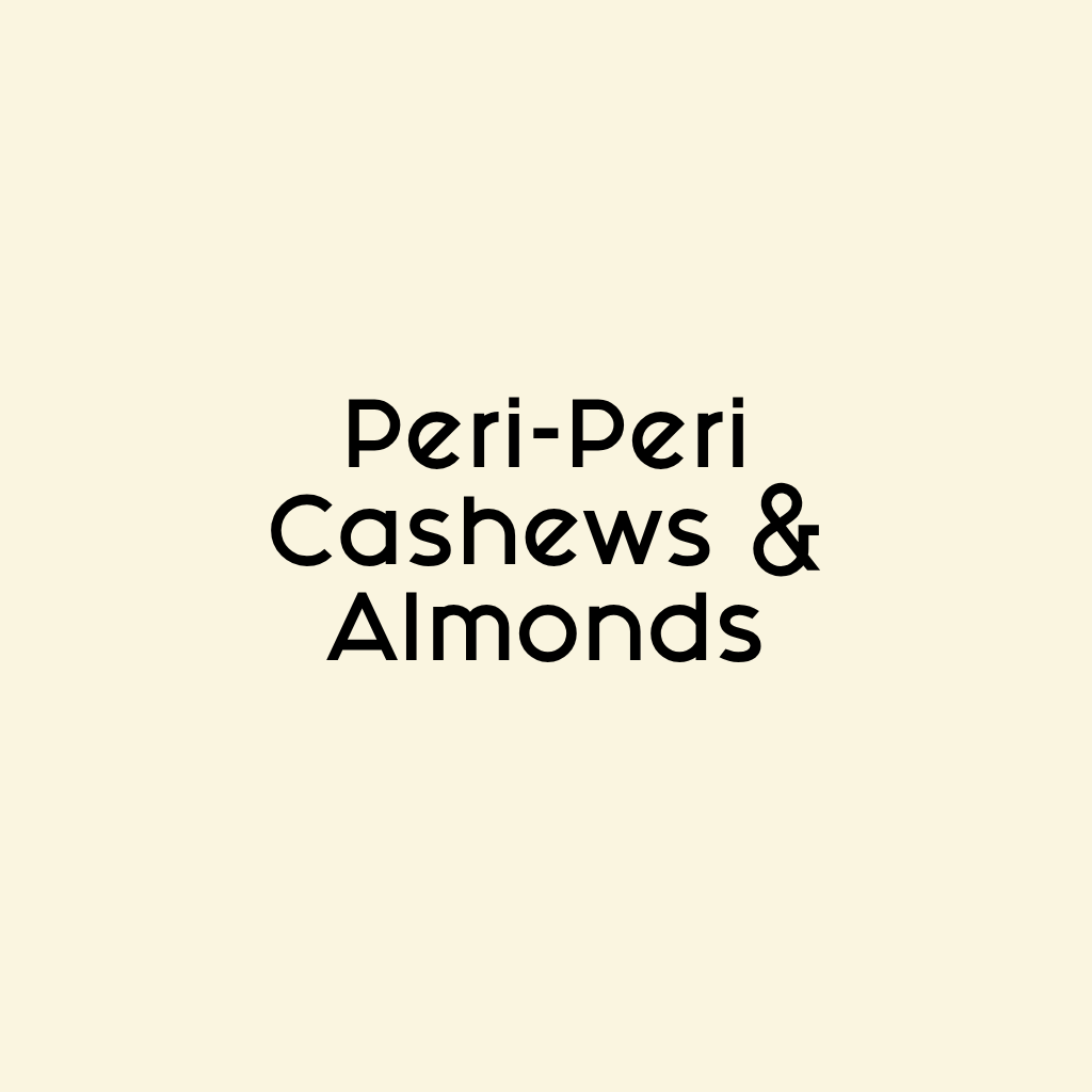 Peri Peri Cashews & Almonds